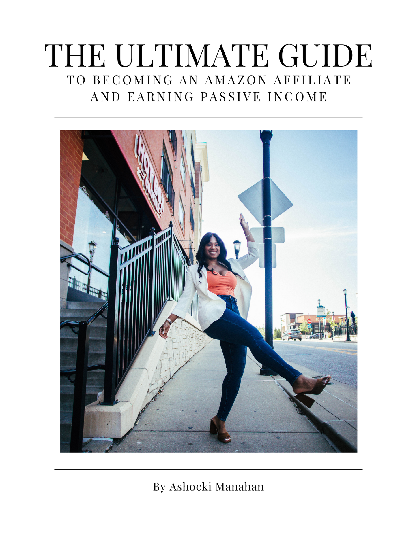 The Ultimate Guide to Becoming an Amazon Affiliate and Earning Passive Income E-book